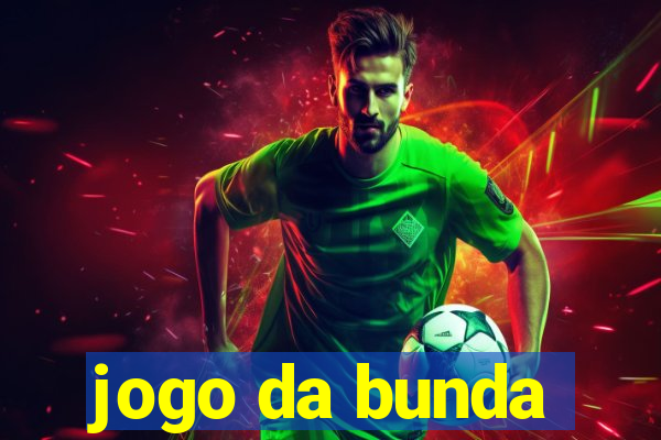 jogo da bunda